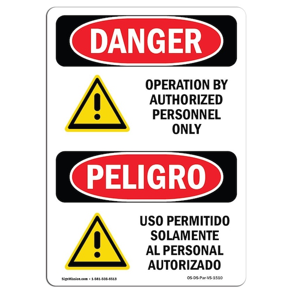 Safety Sign, OSHA, 5" Height, Operation By Authorized Personnel Spanish, 10PK